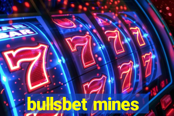 bullsbet mines